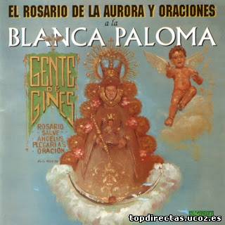 Gente de Gines - El Rosario de la Aurora y Oraciones a la Blanca Paloma - 1995