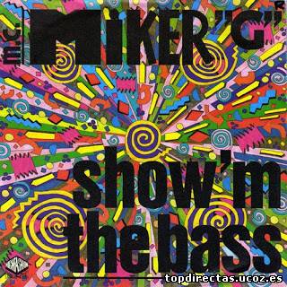 MC Miker G' - Show'm the Bass (Single)
