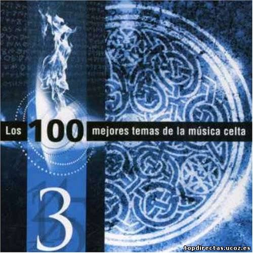 Los 100 Mejores de la Musica Celta CD 3