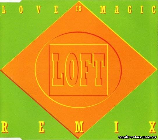 Loft - Love Is Magic (Remix) (Maxi-CD) 1994