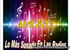 Lo Mas Sonado En Las Radios Abril 2013