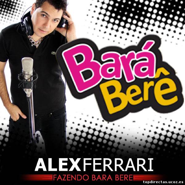 Alex Ferrari Bara Bara Bere Bere video mp4