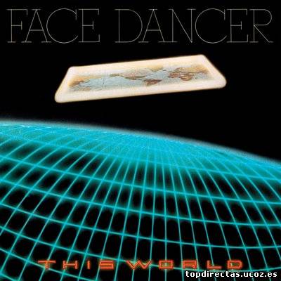Face Dancer - This World (1979)
