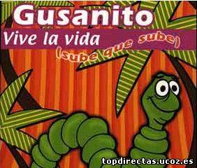 Gusanito Vive la vida single + vidos